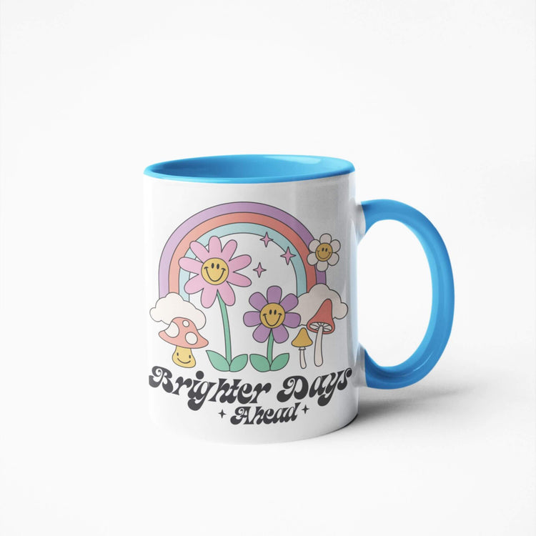 Brighter Days Ahead Mug | 11 oz. Ceramic Mug