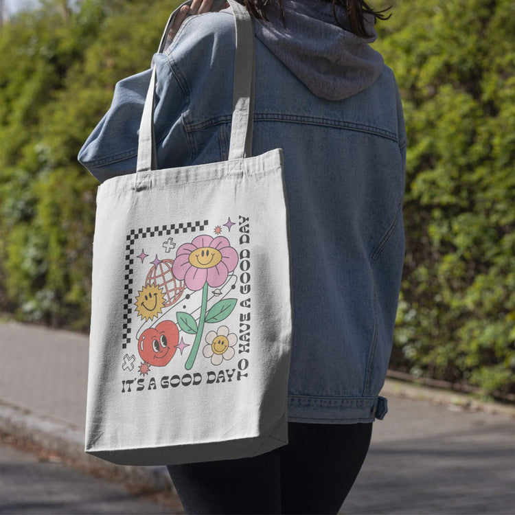 It's a Good Day to Have a Good Day Tote Bag | 12 oz. Canvas Tote