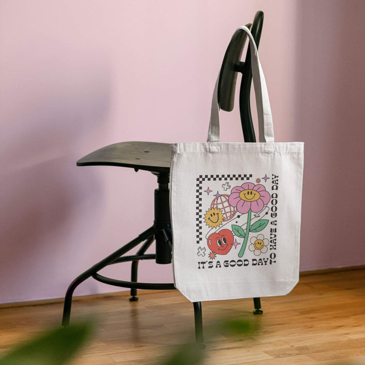 It's a Good Day to Have a Good Day Tote Bag | 12 oz. Canvas Tote