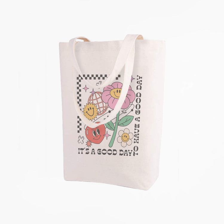 It's a Good Day to Have a Good Day Tote Bag | 12 oz. Canvas Tote