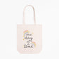 One Day at a Time Tote Bag | 12 oz. Canvas Tote