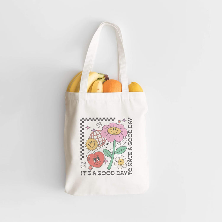 It's a Good Day to Have a Good Day Tote Bag | 12 oz. Canvas Tote