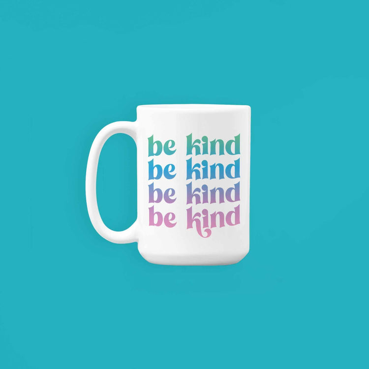 Be Kind Mug | 15 oz. Ceramic Mug