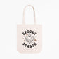 Spooky Season Tote Bag | 12 oz. Canvas Tote